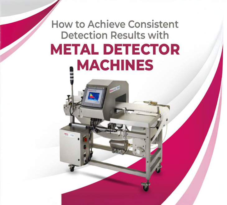 How to Achieve Consistent Detection Results with Metal Detector Machines
